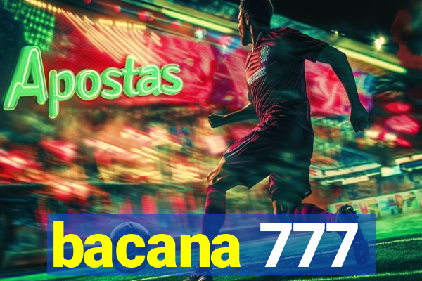 bacana 777